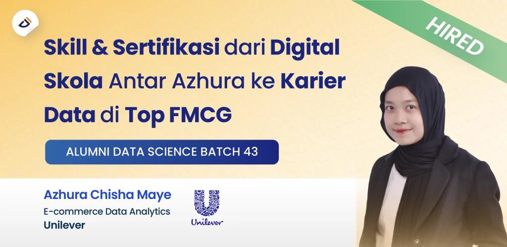 Review Digital Skola: Dari Upgrade Skill ke Karier di Top FMCG: Perjalanan Azhura