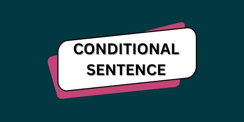 Memahami Conditional Sentences dalam Bahasa Inggris dengan Contoh Mudah
