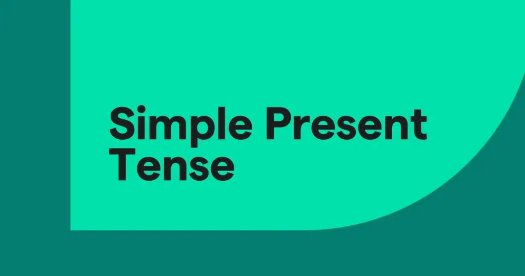 Simple Present Tense: Pengertian, Rumus, Fungsi, dan Contoh Kalimat