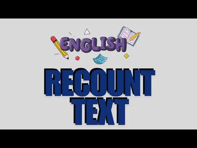 Apa Itu Recount Text? Definisi, Generic Structure, dan Contohnya