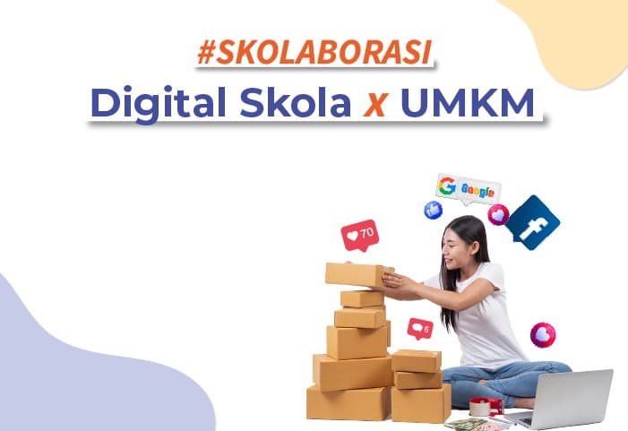 #SKOLABORASI: Digital Skola x UMKM