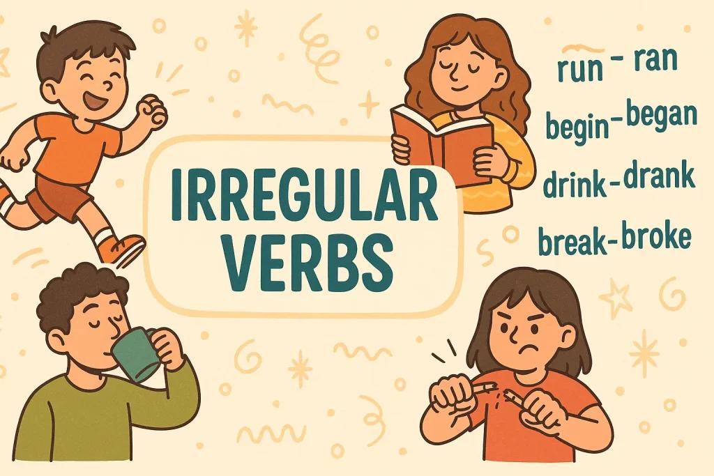 Apa Itu Irregular Verb? Contoh, Penggunaan, dan Cara Menghafalkannya
